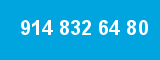 914 832 64 80